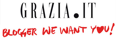 Blogger we want you! blogger.grazia.it